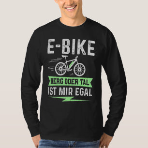 T-shirt E Vélo Montagne Ou Vallée Ist Mir Egal - Électriqu