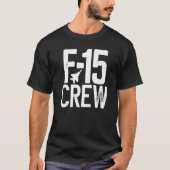 T-shirt Eagle F 15 Silhouette Jet Fighter Crew Et Team Fi (Devant)