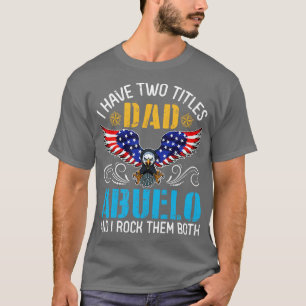 T-shirt Eagle J'Ai Deux Titres Papa Et Abuelo Et Je Rock