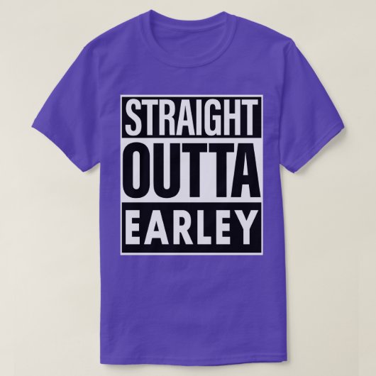 T-shirt Earley Name Stright Outta Earley (Design devant)