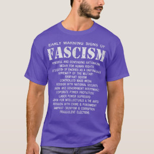 T-shirt Early warning Signs of Fascism