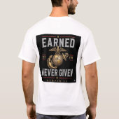 T-Shirt Earned Never Given (Dos)