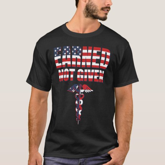 T-shirt Earned Not Given RN Nurse For Men And Women Nursin (Devant)