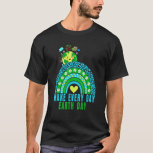 T-shirt Earth Day 2022 Make Every Day Earth Day Teacher Ki
