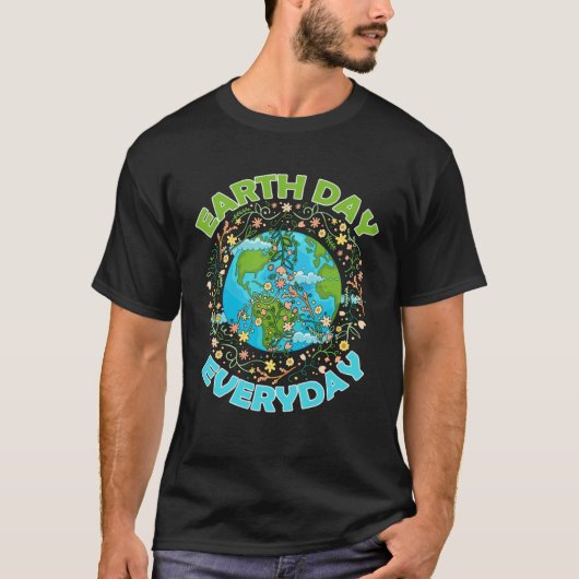 T-shirt Earth Day Everyday World Global Peace Environment (Devant)