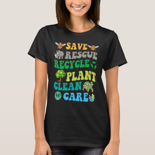 T-shirt Earth Day Save Bees Rescue Animals Recycle Plastic (Devant)
