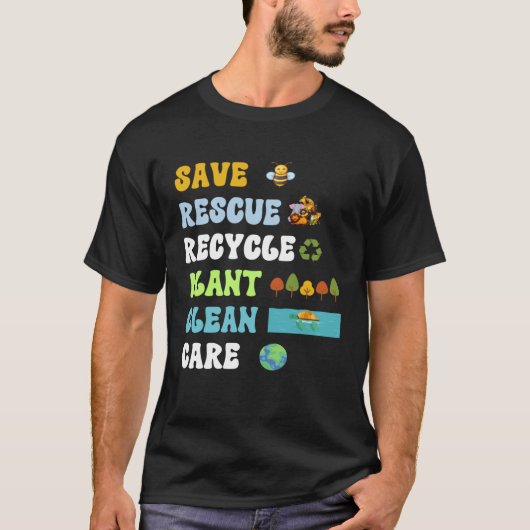 T-shirt Earth Day Save Bees Rescue Animals Recycle Plastic (Devant)