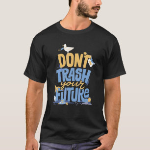 T-shirt Earth Eco Letters ne pas corbeille ne pas corbeill