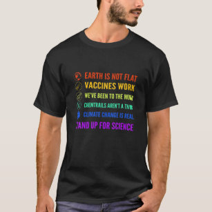 T-shirt Earth Is Not Flat Vaccines Work Moon Science