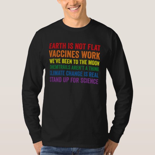 T-shirt EARTH IS NOT FLAT Vaccines Work SCIENCE Rainbow Li (Devant)