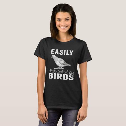 T-shirt Easily Distracted By Birds (Devant entier)