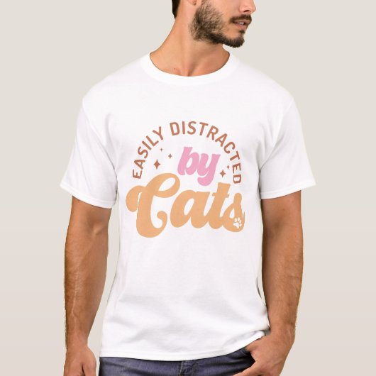 T-shirt Easily Distracted By Cats (Devant)