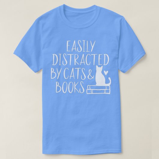 T-shirt Easily Distracted by Cats and Books (Design devant)
