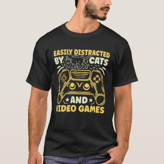 T-shirt Easily Distracted by Cats and Video Games (Devant)