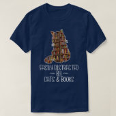 T-shirt Easily Distracted by Cats & Books Lover Book Nerd  (Design devant)
