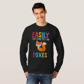 T-shirt Easily Distracted By Foxes  Fox (Devant entier)