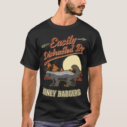 T-shirt Easily distracted by Honey Badgers (Devant)