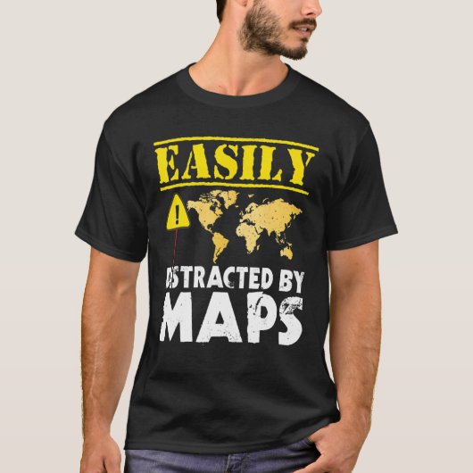 T-shirt Easily Distracted By Maps Geography Mapping (Devant)