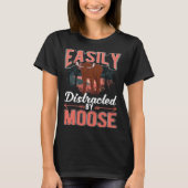 T-shirt Easily distracted by Moose Scandinavia Moose Antle (Devant)