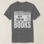 T-shirt Easily Distracted By New Books I Can Read Day Boo (Design devant)