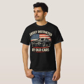 T-shirt Easily Distracted by Old Cars Classic Car Guy  (Devant entier)