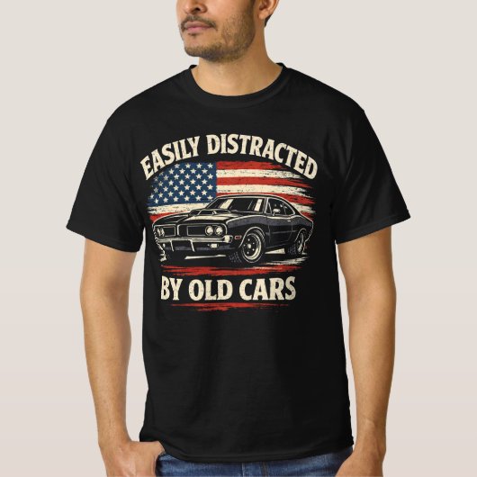 T-shirt Easily Distracted by Old Cars Classic Car Guy  (Devant)
