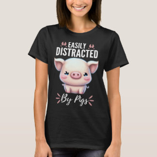 T-shirt Easily Distracted By Pigs  Cute Animal  Fun