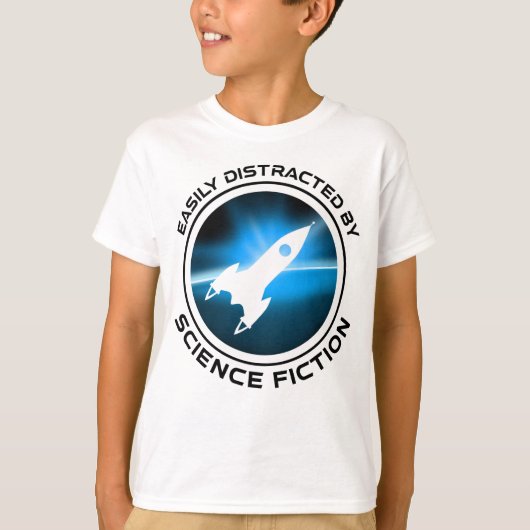T-shirt Easily Distracted By Science Fiction (Devant)