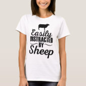 T-shirt Easily Distracted by Sheep Funny Design (Devant)