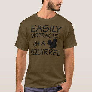 T-shirt Easily Distracted Design ADHD