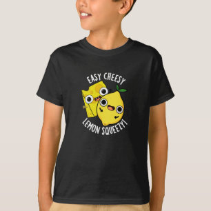 T-shirt Easy Cheesy Lemon Squeezy Funny Food Pun Dark BG