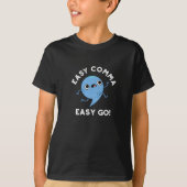 T-shirt Easy Comma Easy Go Funny Ponctuation Pun Dark BG (Devant)