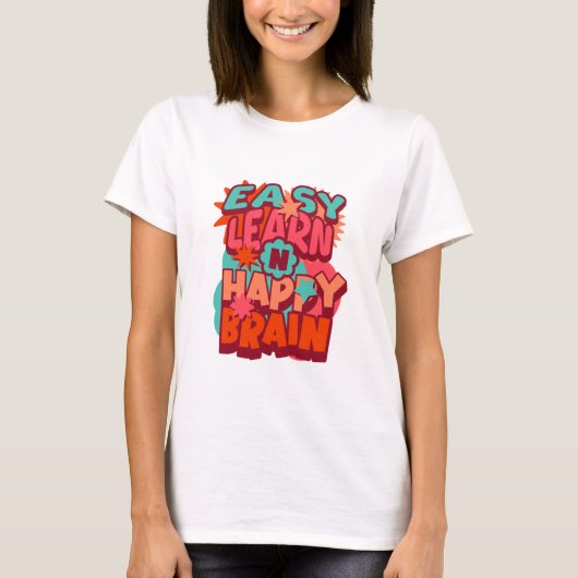T-shirt Easy Learn Happy Brain (Devant)
