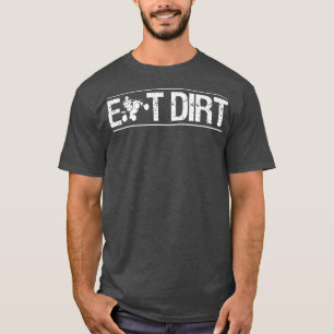 T-shirt Eat Dirt Quad Bike Rider