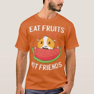 T-shirt Eat Fruits Not Friends Funny Watermelon Vegan Gui