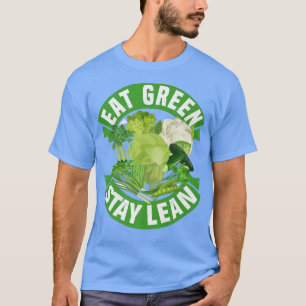 T-shirt Eat Green Stay Lean Vegan Vegetarian Tofu Soy Food