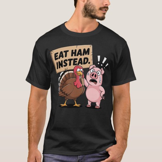 T-shirt Eat Ham Instead Turkey and Pig Funny Thanksgiving (Devant)