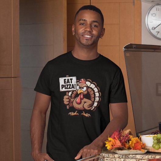 T-shirt Eat Pizza, Fun Thanksgiving turkey