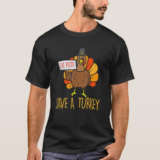 T-shirt Eat Pizza Save A Turkey Thanksgiving 2022 Men Wome (Devant)