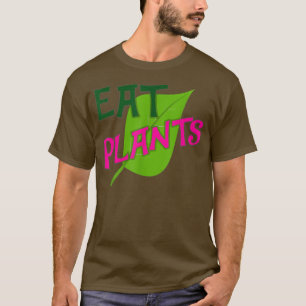 T-shirt Eat Plants