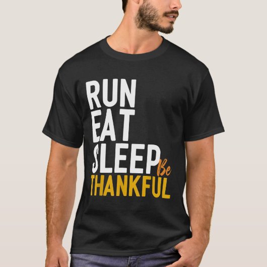 T-shirt Eat Run Nap Be Thanksgiving Coureur (Devant)