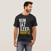 T-shirt Eat Run Nap Be Thanksgiving Coureur (Devant entier)