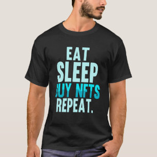 T-shirt Eat Sleep Acheter Nfts Répéter Crypto Trader Block