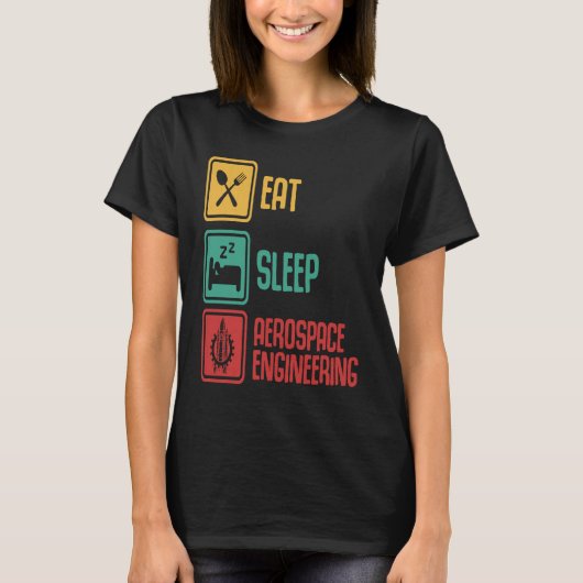 T-shirt Eat Sleep Aerospace Engineering  Engineer  Graphic (Devant)