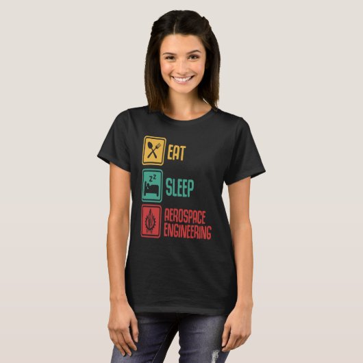 T-shirt Eat Sleep Aerospace Engineering Engineer Graphic (Devant entier)