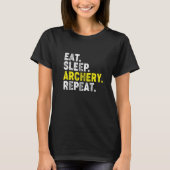 T-shirt Eat Sleep Archery Repeat! Funny Archery Phrase for (Devant)