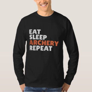 T-shirt Eat Sleep Archery Répéter T-