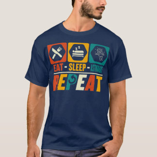 T-shirt Eat Sleep Astronaut Repeat Funny Astronomy Planet
