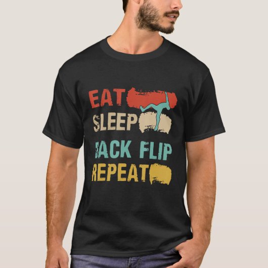 T-shirt Eat Sleep Back Flip Repeat  Backflip parkour Class (Devant)