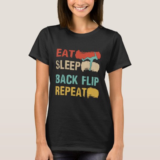 T-shirt Eat Sleep Back Flip Repeat Backflip parkour Class (Devant)